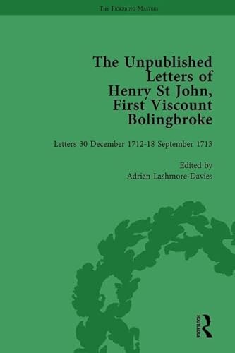 Imagen de archivo de The Unpublished Letters of Henry St John, First Viscount Bolingbroke: Vol 3 a la venta por Revaluation Books