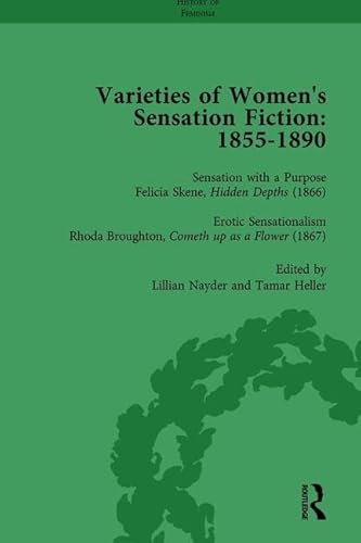 Beispielbild fr Varieties of Women's Sensation Fiction, 1855-1890 Vol 4 zum Verkauf von Blackwell's