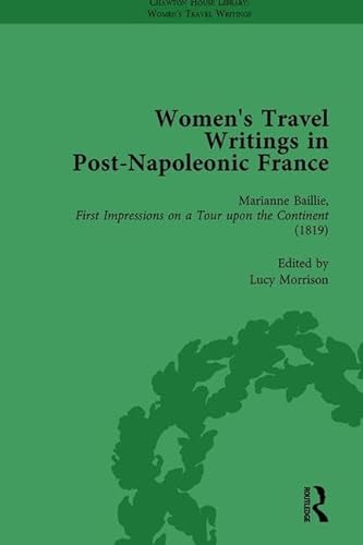Stock image for Women's Travel Writings in Post-Napoleonic France, Part I Vol 1 for sale by Revaluation Books