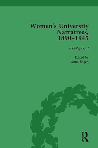 9781138766815: Women's University Narratives, 1890–1945, Part I Vol 3: Key Texts