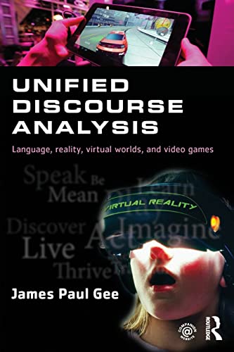 Beispielbild fr Unified Discourse Analysis: Language, Reality, Virtual Worlds and Video Games zum Verkauf von Chiron Media