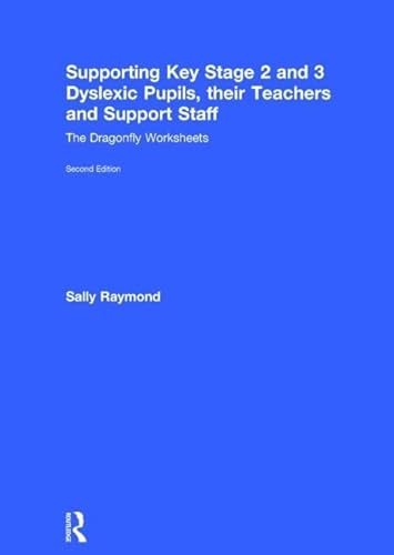 Stock image for Supporting Key Stage 2 and 3 Dyslexic Pupils, their Teachers and Support Staff: The Dragonfly Worksheets for sale by Chiron Media