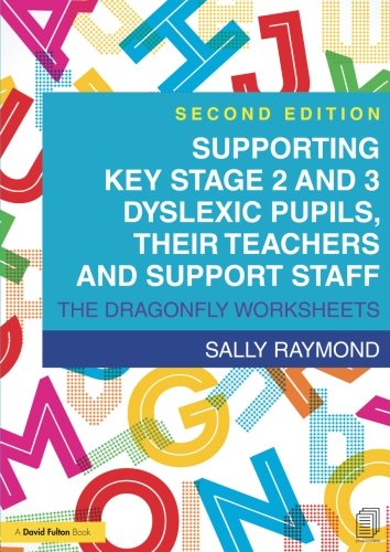 Beispielbild fr Supporting Key Stage 2 and 3 Dyslexic Pupils, their Teachers and Support Staff : The Dragonfly Worksheets zum Verkauf von AHA-BUCH GmbH