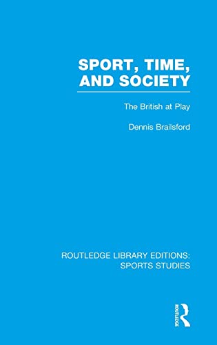 Stock image for Sport, Time, and Society: The British at Play for sale by Buchpark