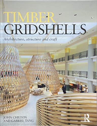 Stock image for Timber Gridshells: Architecture, Structure and Craft for sale by Chiron Media