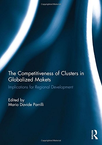 Imagen de archivo de The Competitiveness of Clusters in Globalized Markets a la venta por Blackwell's