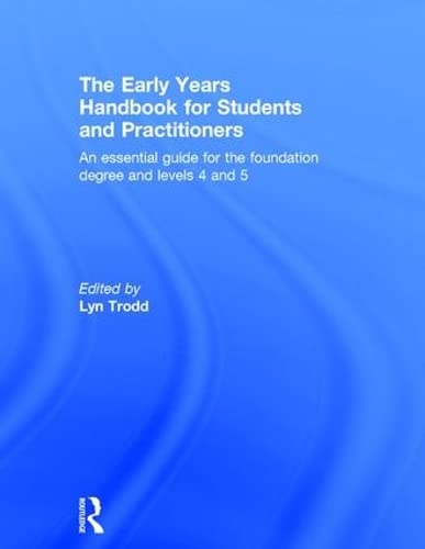 9781138776395: The Early Years Handbook for Students and Practitioners: An essential guide for the foundation degree and levels 4 and 5