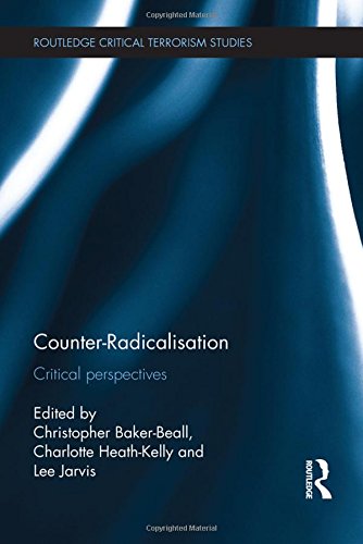 9781138776630: Counter-Radicalisation: Critical Perspectives (Routledge Critical Terrorism Studies)