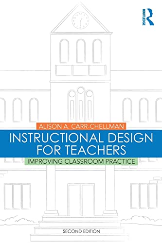 Beispielbild fr Instructional Design for Teachers : Improving Classroom Practice zum Verkauf von Better World Books