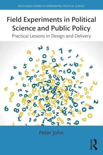 Stock image for Field Experiments in Political Science and Public Policy (Routledge Studies in Experimental Political Science) for sale by Chiron Media