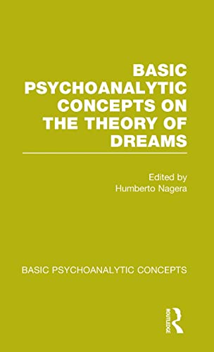 Beispielbild fr Basic Psychoanalytic Concepts on the Theory of Dreams zum Verkauf von Blackwell's