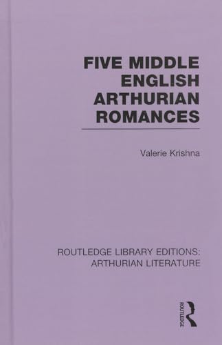 Imagen de archivo de Five Middle English Arthurian Romances (Routledge Library Editions: Arthurian Literature) a la venta por Chiron Media