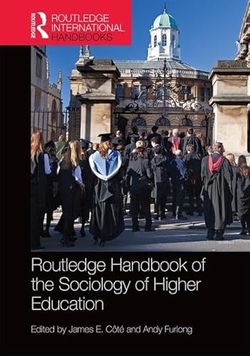 Imagen de archivo de Routledge Handbook of the Sociology of Higher Education (Routledge International Handbooks) a la venta por Mispah books