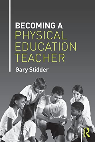 9781138778283: Becoming a Physical Education Teacher