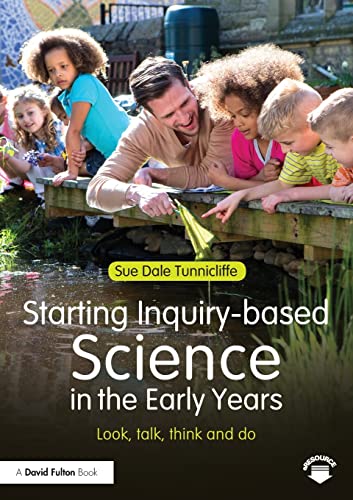 Beispielbild fr Starting Inquiry-based Science in the Early Years: Look, talk, think and do zum Verkauf von HPB-Red