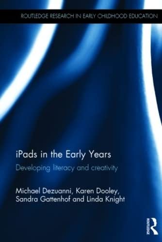 Beispielbild fr iPads in the Early Years: Developing literacy and creativity (Routledge Research in Early Childhood Education) zum Verkauf von Chiron Media