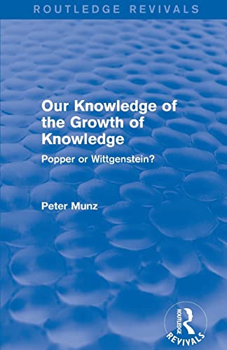 Beispielbild fr Our Knowledge of the Growth of Knowledge: Popper or Wittgenstein? zum Verkauf von Blackwell's