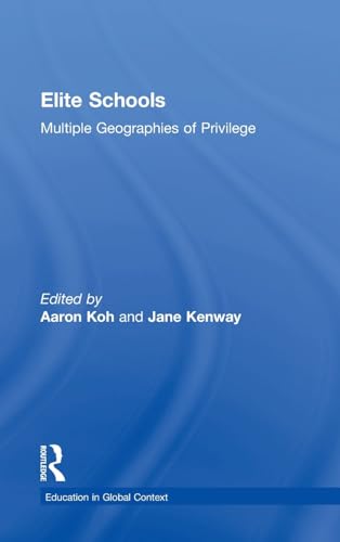 9781138779402: Elite Schools: Multiple Geographies of Privilege