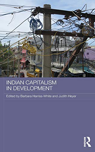 Stock image for Indian Capitalism in Development (Routledge Contemporary South Asia Series) for sale by WYEMART LIMITED