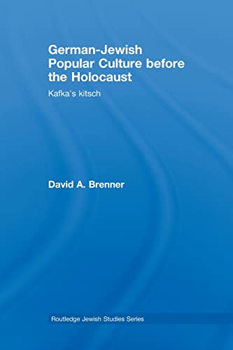 Stock image for German-Jewish Popular Culture before the Holocaust: Kafka's kitsch (Routledge Jewish Studies) for sale by HPB-Red