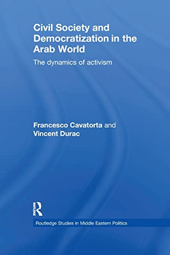 Imagen de archivo de Civil Society and Democratization in the Arab World: The Dynamics of Activism a la venta por Blackwell's