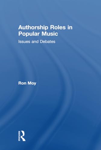 Stock image for Authorship Roles in Popular Music: Issues and Debates for sale by Chiron Media