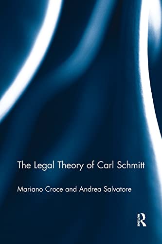 Imagen de archivo de The Legal Theory of Carl Schmitt a la venta por Blackwell's