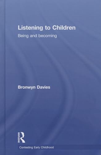 9781138780880: Listening to Children: Being and becoming