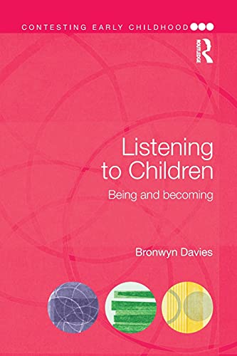 Stock image for Listening to Children: Being and becoming for sale by Blackwell's