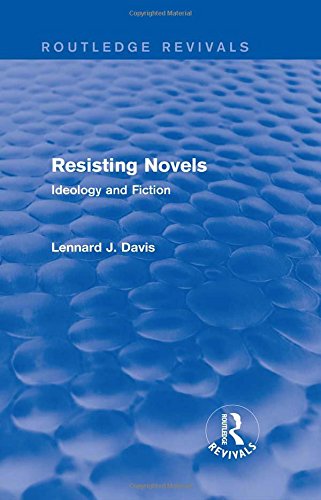Imagen de archivo de Resisting Novels (Routledge Revivals): Ideology and Fiction a la venta por Chiron Media