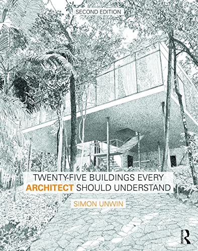 Imagen de archivo de Twenty-Five Buildings Every Architect Should Understand: a revised and expanded edition of Twenty Buildings Every Architect Should Understand a la venta por WorldofBooks