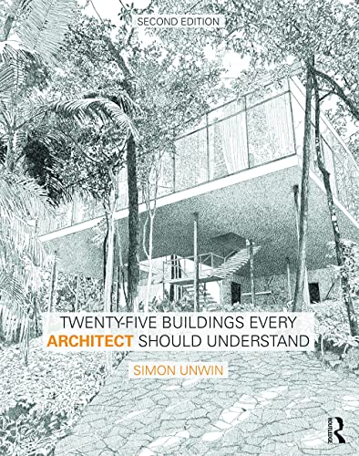 9781138781054: Twenty-Five Buildings Every Architect Should Understand