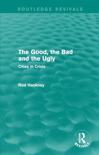 9781138781290: The Good, the Bad and the Ugly (Routledge Revivals)