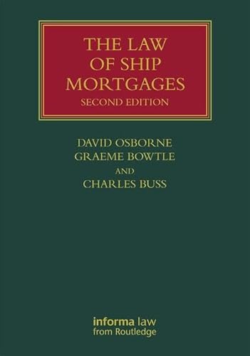 9781138781498: The Law of Ship Mortgages (Lloyd's Shipping Law Library)