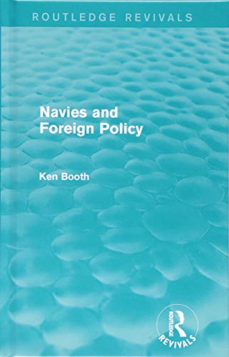 Imagen de archivo de Navies and Foreign Policy (Routledge Revivals) a la venta por Chiron Media