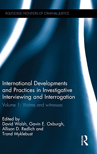 Stock image for International Developments and Practices in Investigative Interviewing and Interrogation: Volume 1: Victims and witnesses (Routledge Frontiers of Criminal Justice) for sale by Chiron Media