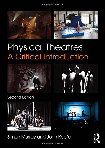 Imagen de archivo de Physical Theatres: A Critical Introduction a la venta por Chiron Media