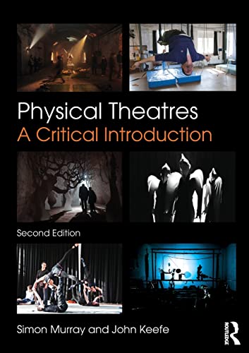 Imagen de archivo de Physical Theatres: A Critical Introduction a la venta por Chiron Media