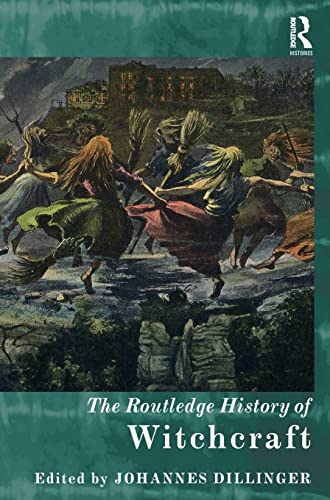 9781138782204: The Routledge History of Witchcraft (Routledge Histories)