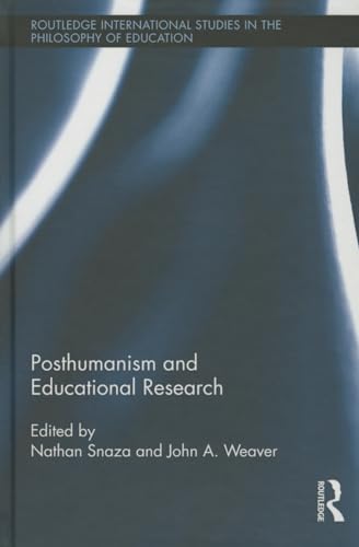 Stock image for Posthumanism and Educational Research (Routledge International Studies in the Philosophy of Education) for sale by Chiron Media