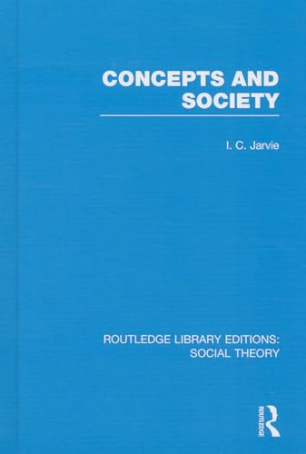 9781138782402: Concepts and Society (RLE Social Theory): 14 (Routledge Library Editions: Social Theory)