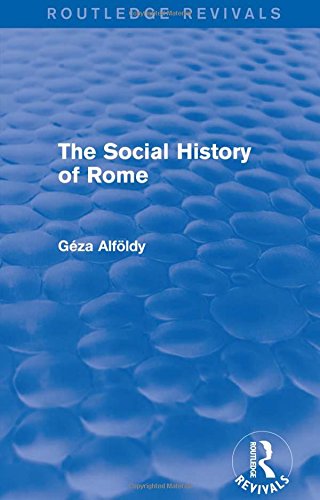 9781138782457: The Social History of Rome (Routledge Revivals)