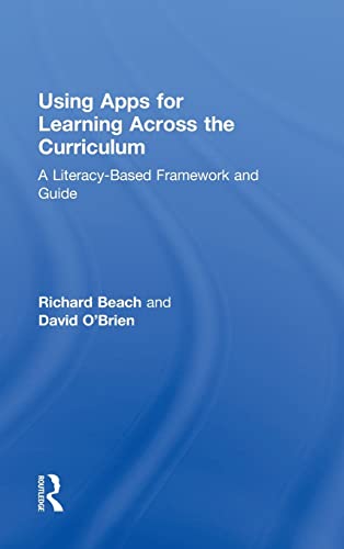 Imagen de archivo de Using Apps for Learning Across the Curriculum: A Literacy-Based Framework and Guide a la venta por Chiron Media