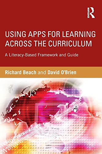 Stock image for Using Apps for Learning Across the Curriculum: A Literacy-Based Framework and Guide for sale by HPB-Red