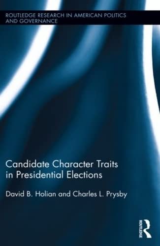 9781138782693: Candidate Character Traits in Presidential Elections
