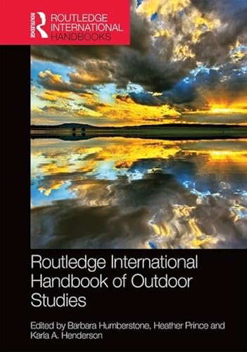 Stock image for Routledge International Handbook of Outdoor Studies (Routledge Advances in Outdoor Studies) for sale by Textbooks_Source