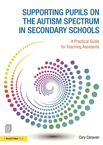 Beispielbild fr Supporting Pupils on the Autism Spectrum in Secondary Schools: A Practical Guide for Teaching Assistants zum Verkauf von WorldofBooks