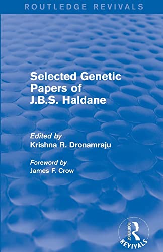 Beispielbild fr Selected Genetic Papers of J.B.S. Haldane (Routledge Revivals) zum Verkauf von Blackwell's