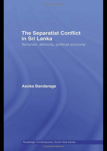 9781138784154: The Separatist Conflict in Sri Lanka: Terrorism, ethnicity, political economy