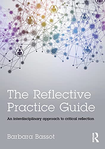 

The Reflective Practice Guide: An interdisciplinary approach to critical reflection